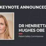 England’s Patient Safety Commissioner confirmed as keynote